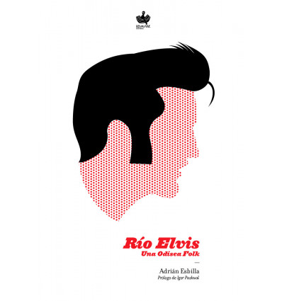 Río Elvis. Una Odisea Folk