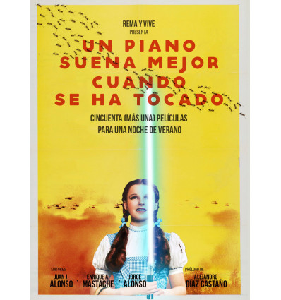 Un piano suena mejor cuando se ha tocado. Cincuenta (más una) películas para un cine de verano